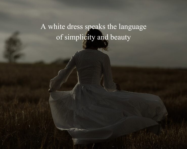 white dress quotes